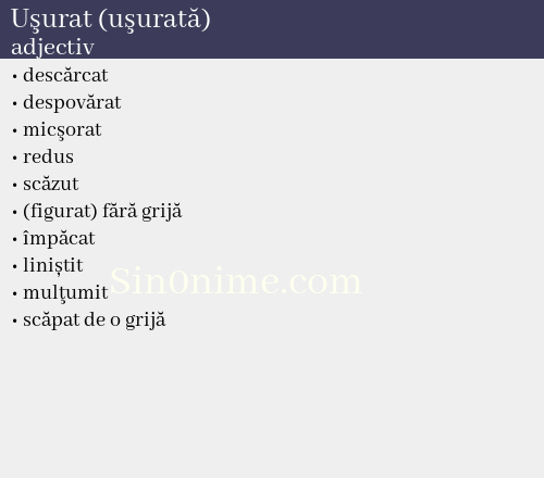 Uşurat (uşurată), adjectiv - dicționar de sinonime