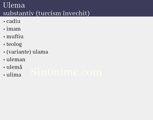 Ulema, substantiv (turcism învechit) - dicționar de sinonime