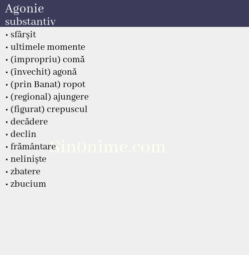 Agonie, substantiv - dicționar de sinonime