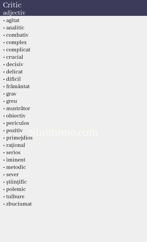 Critic, adjectiv - dicționar de sinonime
