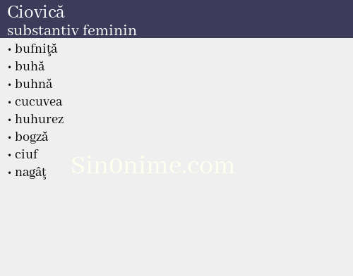 Ciovică,   substantiv feminin - dicționar de sinonime