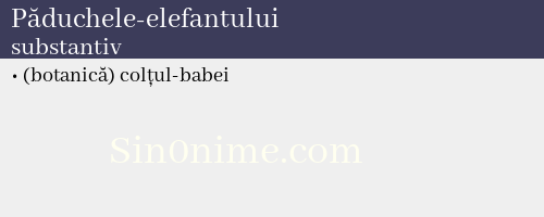 Păduchele-elefantului, substantiv - dicționar de sinonime