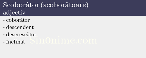 Scoborâtor (scoborâtoare), adjectiv - dicționar de sinonime