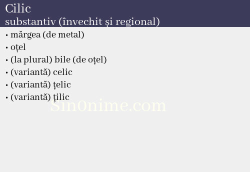 Cilic, substantiv (învechit și regional) - dicționar de sinonime