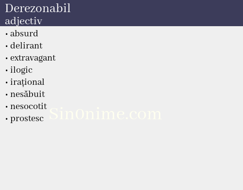 Derezonabil, adjectiv - dicționar de sinonime