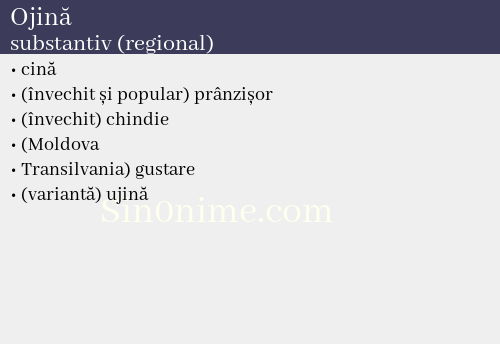 Ojină, substantiv (regional) - dicționar de sinonime