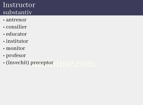 Instructor, substantiv - dicționar de sinonime