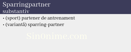 Sparringpartner, substantiv - dicționar de sinonime