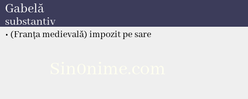 Gabelă, substantiv - dicționar de sinonime