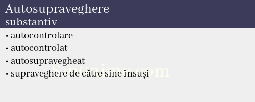 Autosupraveghere, substantiv - dicționar de sinonime