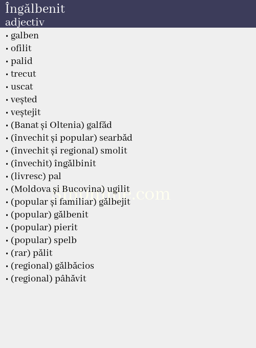 Îngălbenit, adjectiv - dicționar de sinonime