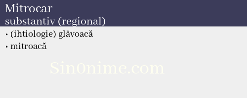 Mitrocar, substantiv (regional) - dicționar de sinonime