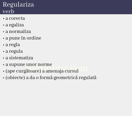 Regulariza, verb - dicționar de sinonime