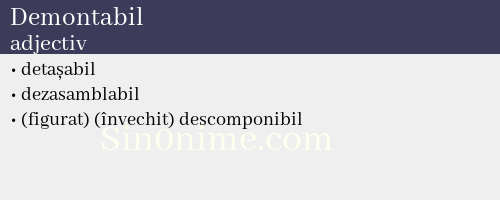 Demontabil, adjectiv - dicționar de sinonime