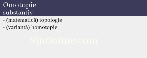Omotopie, substantiv - dicționar de sinonime