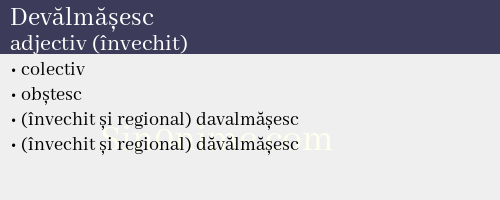 Devălmășesc, adjectiv (învechit) - dicționar de sinonime