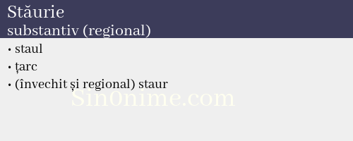 Stăurie, substantiv (regional) - dicționar de sinonime