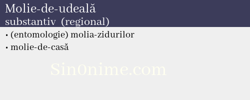 Molie-de-udeală, substantiv  (regional) - dicționar de sinonime