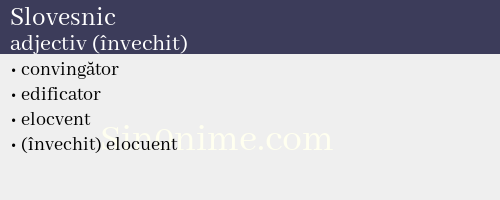 Slovesnic, adjectiv (învechit) - dicționar de sinonime