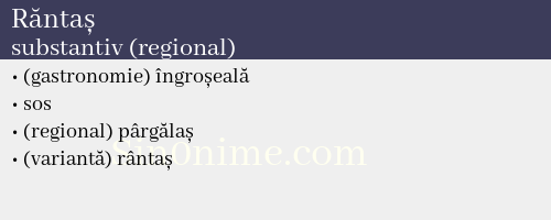 Răntaș, substantiv (regional) - dicționar de sinonime