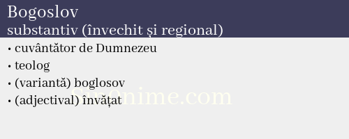 Bogoslov, substantiv (învechit și regional) - dicționar de sinonime