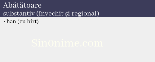 Abătătoare, substantiv (învechit și regional) - dicționar de sinonime