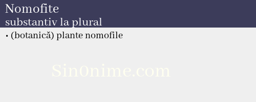 Nomofite, substantiv la plural - dicționar de sinonime