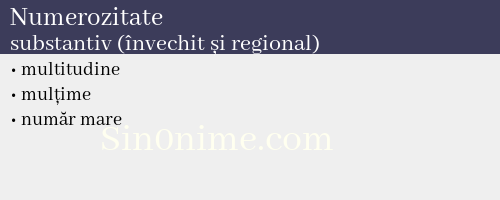 Numerozitate, substantiv (învechit și regional) - dicționar de sinonime