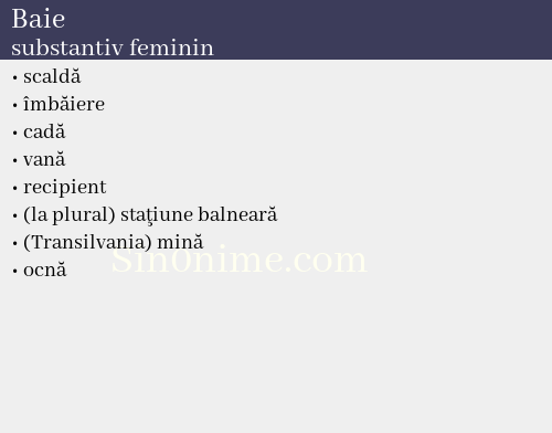 Baie,   substantiv feminin - dicționar de sinonime