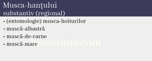 Musca-hanțului, substantiv (regional) - dicționar de sinonime