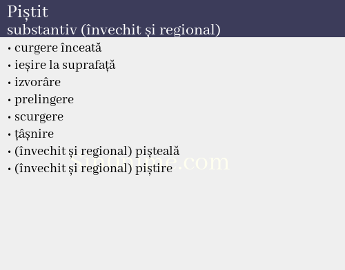 Piștit, substantiv (învechit și regional) - dicționar de sinonime