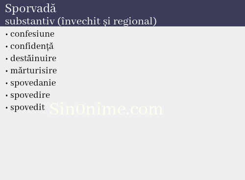 Sporvadă, substantiv (învechit și regional) - dicționar de sinonime