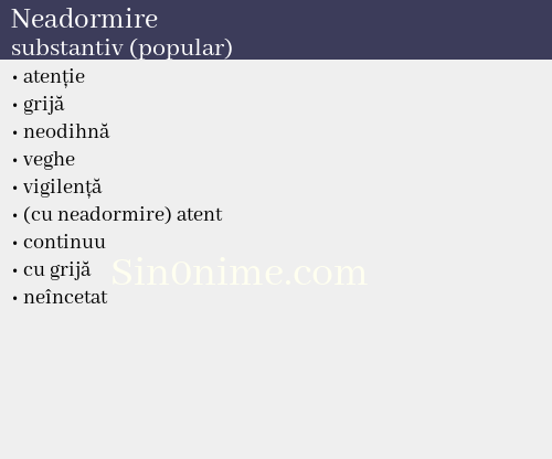 Neadormire, substantiv (popular) - dicționar de sinonime