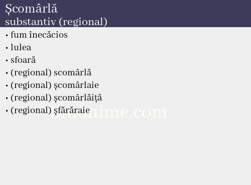 Școmârlă, substantiv (regional) - dicționar de sinonime