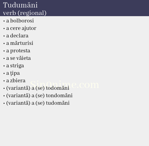 Tudumăni, verb (regional) - dicționar de sinonime