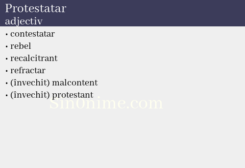 Protestatar, adjectiv - dicționar de sinonime