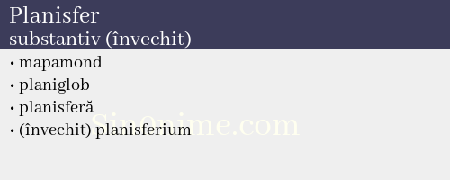 Planisfer, substantiv (învechit) - dicționar de sinonime