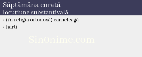 Săptămâna curată, locuțiune substantivală - dicționar de sinonime