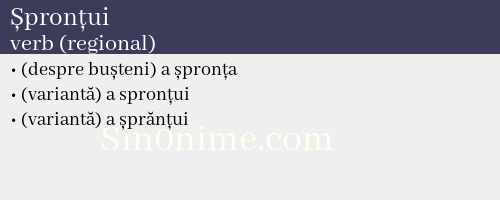 Șpronțui, verb (regional) - dicționar de sinonime