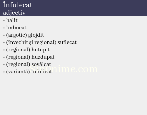 Înfulecat, adjectiv - dicționar de sinonime