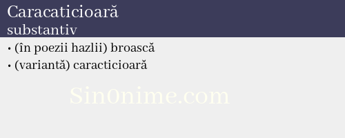 Caracaticioară, substantiv - dicționar de sinonime