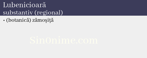 Lubenicioară, substantiv (regional) - dicționar de sinonime