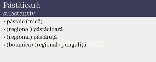 Păstăioară, substantiv - dicționar de sinonime