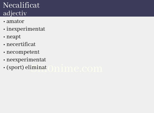 Necalificat, adjectiv - dicționar de sinonime