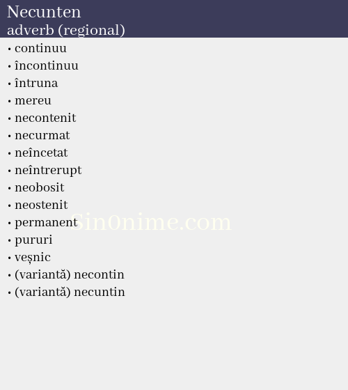 Necunten, adverb (regional) - dicționar de sinonime