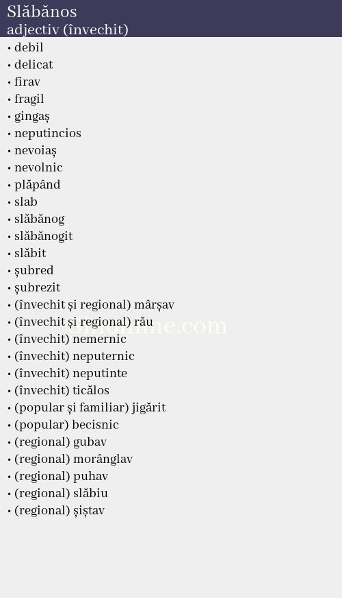 Slăbănos, adjectiv (învechit) - dicționar de sinonime