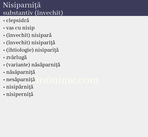 Nisiparniță, substantiv (învechit) - dicționar de sinonime