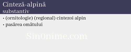 Cinteză-alpină, substantiv - dicționar de sinonime