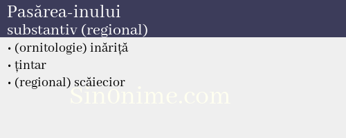 Pasărea-inului, substantiv (regional) - dicționar de sinonime