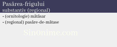 Pasărea-frigului, substantiv (regional) - dicționar de sinonime